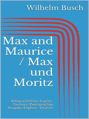 cover image of Max and Maurice / Max und Moritz